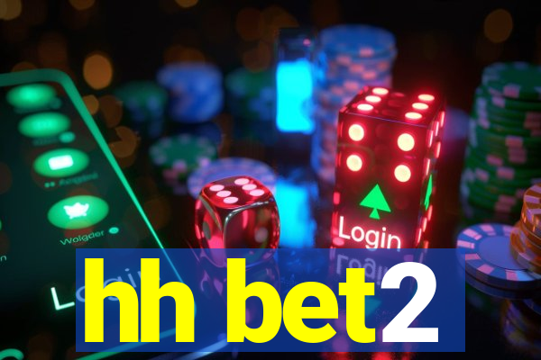 hh bet2